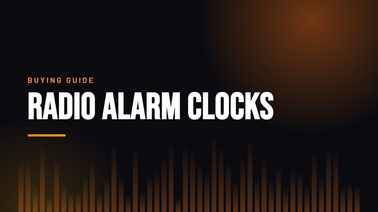 Title card for the guide: Radio Alarm Clocks, in amber on black with an equaliser motif
