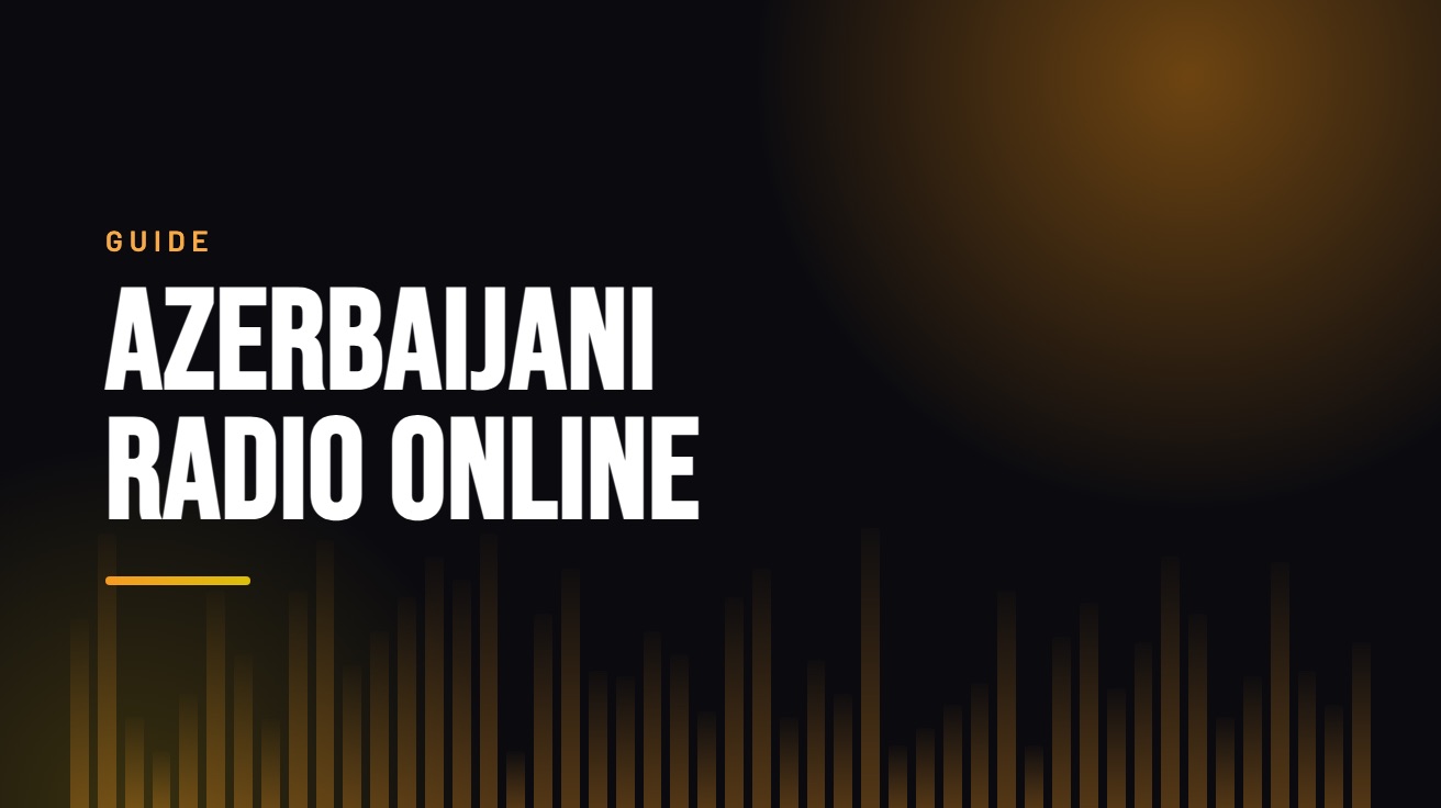 Title card for the guide: Azerbaijani Radio Online, in amber on black with an equaliser motif