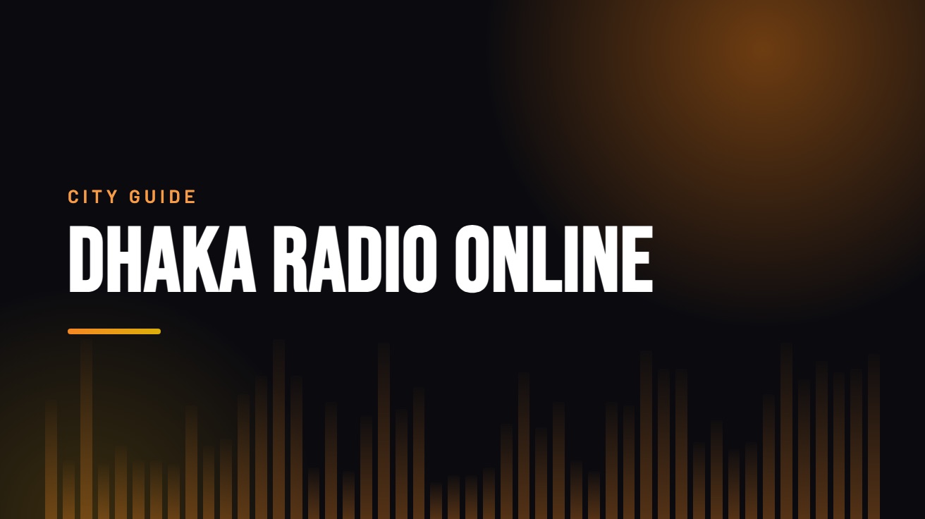 Title card for the guide: Dhaka Radio Online, in amber on black with an equaliser motif