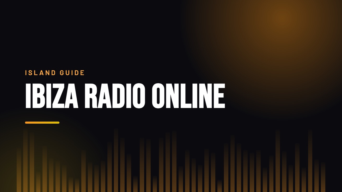 Title card for the guide: Ibiza Radio Online, in amber on black with an equaliser motif