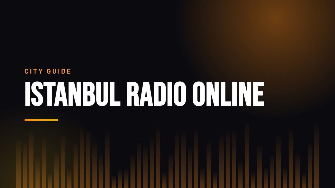 Title card for the guide: Istanbul Radio Online, in amber on black with an equaliser motif