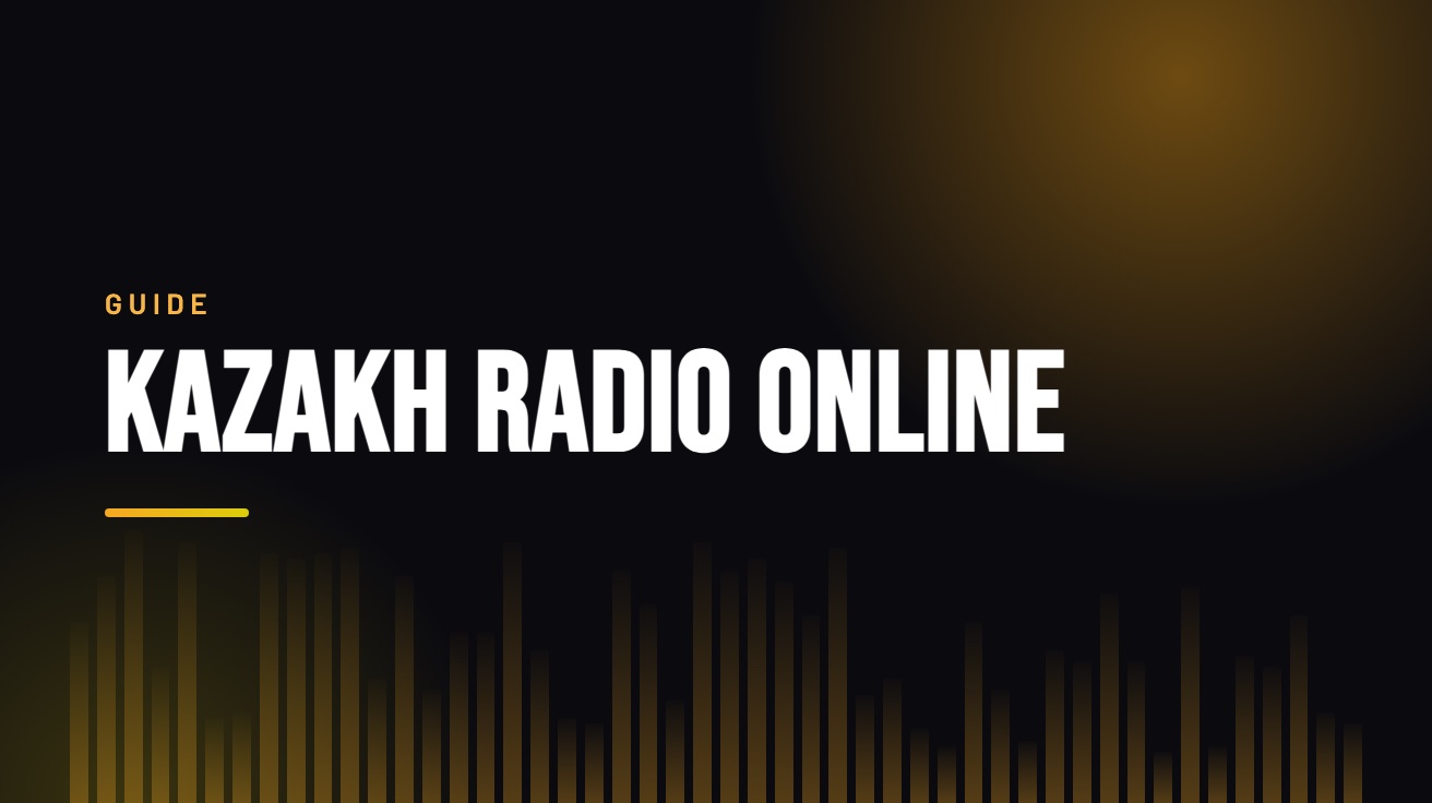 Title card for the guide: Kazakh Radio Online, in amber on black with an equaliser motif