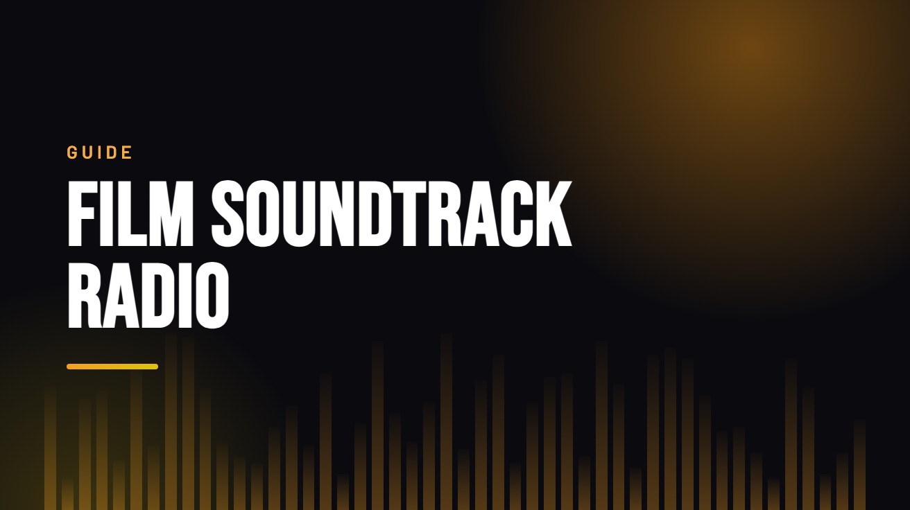 Title card for the guide: Film Soundtrack Radio, in amber on black with an equaliser motif