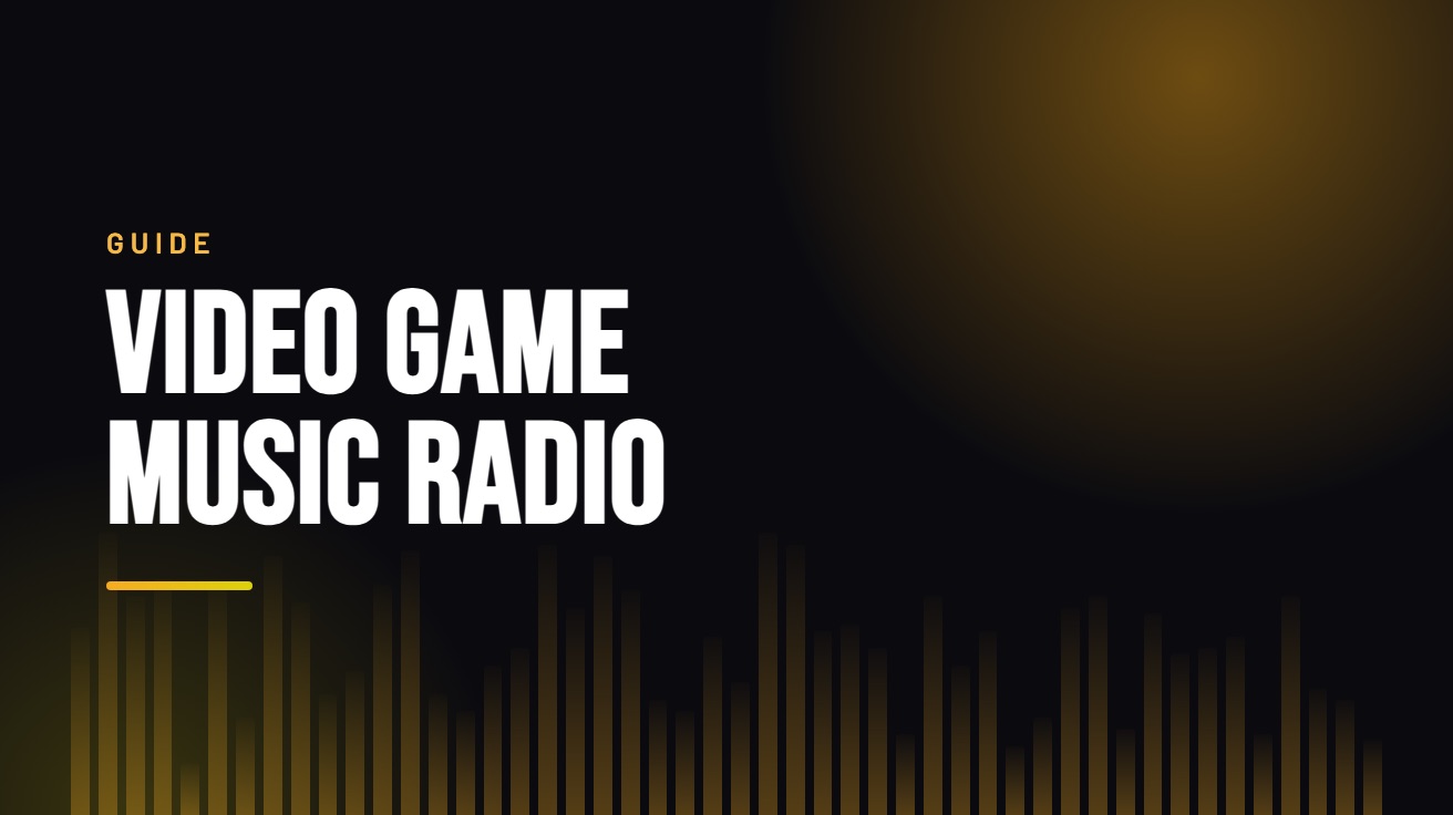 Title card for the guide: Video Game Music Radio, in amber on black with an equaliser motif